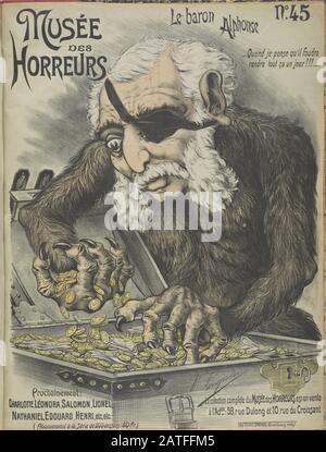 Musée des Horreurs - No. 45 le Baron Alphonse - 1900 - Lenepveu, V. - Caricatura di Alphonse de Rothschild (1827-1905) come una creatura con un eyepatch che si incunea monete d'oro da un petto. Alphonse de Rothschild era un membro della prominente famiglia Rothschild di finanzieri ebrei che divenne facile bersaglio di oltraggio antisemita durante la Dreyfus Affair anche se avevano poco o nessun coinvolgimento diretto. Colore della mano. Foto Stock