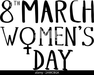 8th march Women's Day scritta disegnata a mano isolata su sfondo bianco. Vettore contorno vacanze text.Beautiful background cards for greeting, invitat Illustrazione Vettoriale