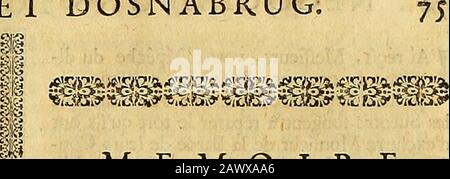 Negociations secretes touchant la paix de Munster et d'Osnabrug : ou Recueil General des preliminari, istruzioni, lettere, mémoires &cconcentant ces négociations, depuis leur initation en 1642, jusquà leur concluder en 1648 . antfait connoître que Sa Majefté aurait fujet deche querdre de la liberté que fe donnoit Mon-fieur Contarini de Condamner ce que vous fai-tes, & que cela caufoit divers mauvais effets :ledit Ambafeur tadprit Grand foin de juftifierfon, Confrère, Confrère mais ne voulut le faire pafferpour innocent fur la connoiflànce quil a defa manière dagir qui eft pleine de feu , quilofer Foto Stock