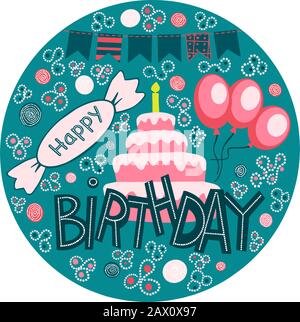 Vettore buon compleanno a mano disegnato lettere in frame.Congratulazioni e desideri in palloncini, dolci, flags.Birthday torta con una candela clipart. Illustrazione Vettoriale