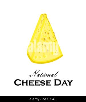 Formaggio nazionale il giorno. Pezzo di formaggio su uno sfondo bianco. Biglietto di auguri o poster. Il giallo è prodotto lattiero-caseario. Foto Stock