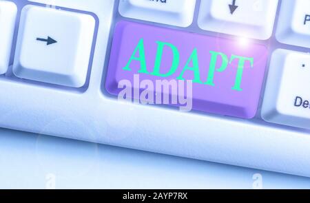 Scrittura a mano concettuale che mostra Adapt. Il significato del concetto Rende adatto per un nuovo uso o scopo Regolato a questa condizione Foto Stock
