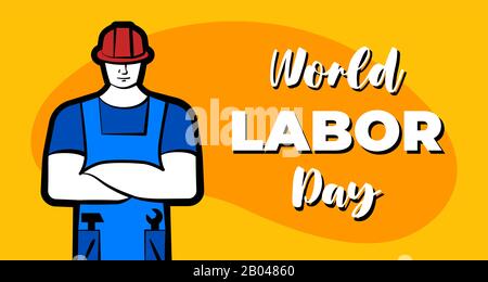 Uomo operaio in casco da costruzione rosso e iscrizione Giornata Mondiale del lavoro. 1 maggio professionale celebrazione biglietto d'auguri modello di design. Poster vettoriale o banner Illustrazione Vettoriale