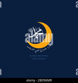 ISRA e mi'raj calligrafia arabica islamica che è media; due parti del viaggio notturno del profeta Muhammad Illustrazione Vettoriale