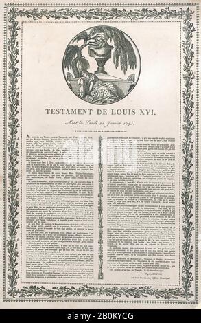 Anonimo, le ultime parole di Luigi XVI (Testament de Louis XVI), Anonymous, French, Late 18th Century, Luigi XVI, Re di Francia (Versailles 1754–1793 Parigi), Luigi XVII (Versailles 1785–1795 Parigi), Maria Antonietta, Regina di Francia (Francia (Austria nata), Vienna 1755–1792 Parigi), Marie Thérèse Charlotte di Francia (Francese, Versailles 1778–1851 Lanzenkirchen), 1793–1800, incisione in legno, foglio: 16 1/8 × 10 1/2 in. (40,9 × 26,6 cm), stampe Foto Stock