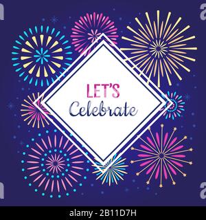 Festeggiamo il poster. Festa invernale celebrazione fuochi d'artificio, festa anniversario fuochi d'artificio o celebra vettore background Illustrazione Vettoriale