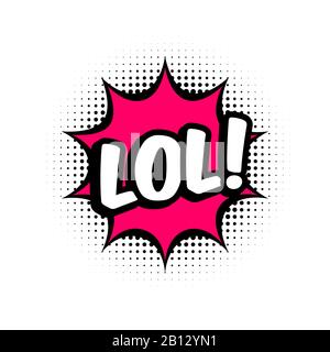 Messaggio di stile fumetto lol nella bolla del parlato rosso. Fumetto pop art su sfondo a mezzitoni. Sfondo bianco, testo cartoon. Adesivo lol per banner, web. Illustrazione Vettoriale
