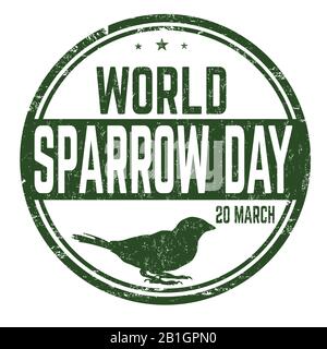 Simbolo del giorno sparrow mondiale o timbro su sfondo bianco, illustrazione vettoriale Illustrazione Vettoriale
