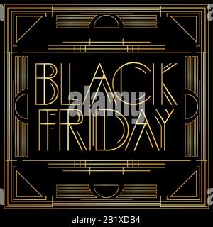 Testo Art Deco Black Friday. Biglietto d'auguri decorativo dorato, segno con lettere vintage. Illustrazione Vettoriale