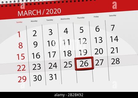 Pianificatore del calendario per il mese di marzo 2020, giorno della scadenza, 26, giovedì. Foto Stock