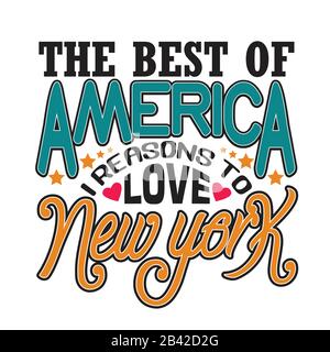 New York Quotes e Slogan buono per Tee. Il Meglio Dell'America I Motivi Per Amare New York. Illustrazione Vettoriale