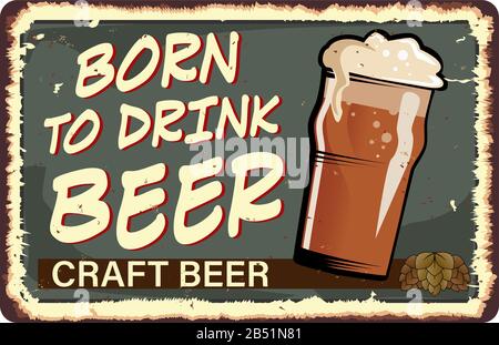 Bicchiere da birra Nato a bere Poster pubblicitario vettore. Cup con alcool bere birra sul banner promozionali decorate nastro antico Grunge texture. Taverna Illustrazione Vettoriale