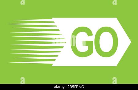 Vai testo parola bianca e freccia di direzione che assomiglia a un razzo con getto di scarico in movimento che punta a destra avanti su sfondo verde come messaggio motivazionale Illustrazione Vettoriale