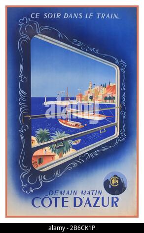 Vintage Travel poster Côte d'Azur ce soir dans le train demain matin poster stampato per SNCF da Martial 1938 artista Roland Hugon Treno Notturno SNCF Rail a Côte d'Azur Francia Foto Stock