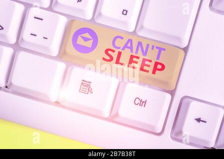 Nota di scrittura che mostra Cant Sleep. Concetto di business per problemi ad addormentarsi o svegliarsi frequentemente durante la notte Foto Stock