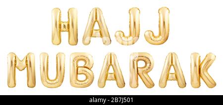 Parole di Hajj Mubarak fatte di palloncini gonfiabili dorati isolati su sfondo bianco Foto Stock