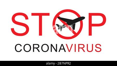 Interrompere il viaggio per i luoghi a rischio COVID-19. Prevenzione del coronavirus. Nuova malattia da coronavirus COVID-19, 2019-nCoV, MERS-Cov. Protezione da coronavirus. Isolato Illustrazione Vettoriale