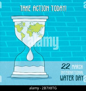Biglietto d'auguri per la Giornata Mondiale dell'acqua per l'aiuto ambientale globale, evento del 22 marzo. Agire oggi citazione con motivazionale oceano acqua concetto, terra auto Illustrazione Vettoriale