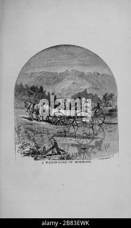 Incisione capitionata UN carico di carri di Mormoni raffigurante i membri della Chiesa di Gesù Cristo dei Santi degli ultimi giorni (LDS) che attraversano gli Stati Uniti in carri come coloni, 1873. Cortesia Internet Archive. () Foto Stock