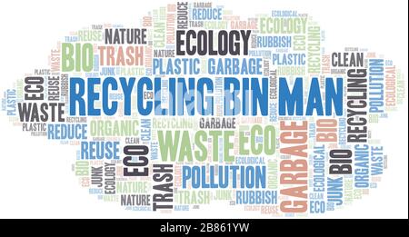 Riciclare Bin Man Word nube. Wordcloud realizzato solo con testo. Illustrazione Vettoriale