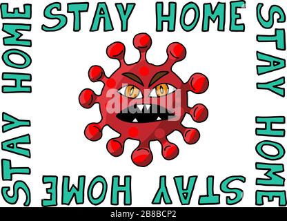 Soggiorno casa coronavirus 2019-ncov - mano disegnato cute virus o batterio - consapevolezza scritta frase. Concetto di quarantena del coronavirus. Illustrazione Vettoriale