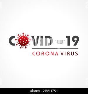 Corona Virus 2019-20. Malattia del virus Wuhan, metodi di prevenzione delle infezioni virali, logo, simbolo e come prevenire. Illustrazione Vettoriale