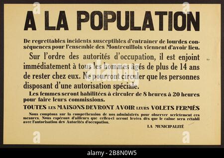 Una POPOLAZIONE di incidenti deplorevoli che potrebbero avere gravi conseguenze per tutti i Montreuillois ha appena avuto luogo. Anonyme. Affari d'information. "A la population, de repience tables incidents suscectibles d'entraîner de lourdes conséquences pour l'ensemble des Montreuillois viennent d'avoir lieu". Typographie. 1944. Parigi, musée Carnavalet . Foto Stock