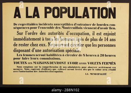 Una POPOLAZIONE di incidenti deplorevoli che potrebbero avere gravi conseguenze per tutti i Montreuillois ha appena avuto luogo. Anonyme. Affari d'information. "A la population, de repience tables incidents suscectibles d'entraîner de lourdes conséquences pour l'ensemble des Montreuillois viennent d'avoir lieu". Typographie. 1944. Parigi, musée Carnavalet . Foto Stock