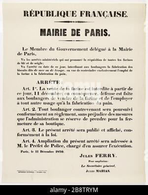 REPUBBLICA FRANCESE. MUNICIPIO DI PARIGI. Il membro del governo delegato alla città di Parigi, considerando gli ordini ministeriali che hanno consegnato la richiesta di tutta la farina di frumento e segala; Guerre de 1870-1871. Jules traghetto (1832-1893). arrêté du membre du gouvernement délégué à la mairie de Paris, daté du 11 décembre 1870, concertant la réquisition de toutes les farines de blé et de seigle. Typographie, 1870. Imprimeur Imprimerie Nationale. Parigi, musée Carnavalet. Foto Stock