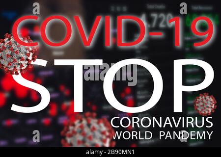 Illustrazione 3D. STOP coronavirus COVID-19 COVID-19 SARS, virus 2020 , MERS-cov , WORLD PANDEMY. Illustrazione 3D Foto Stock