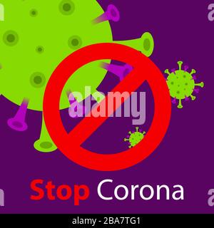 Arresta la grafica di Coronavirus con il segno di divieto. World soffre di 2019-nCoV nuovi batteri Coronavirus. Covid-19 Grafica per post sui social media, web Illustrazione Vettoriale