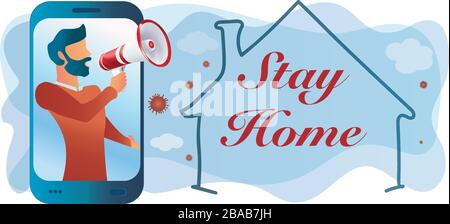 Banner. Uomo che parla su un cellulare con un megaphone che annuncia -soggiorno casa- campagna di sensibilizzazione Covid-19 prevenzione delle infezioni da coronavirus. Quarantena Illustrazione Vettoriale