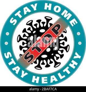 Sia astuto soggiorno a casa. Badge Coronavirus COVID-19. Segno vettore Stopvirus. Illustrazione Vettoriale