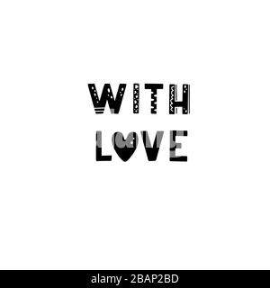 Divertente testo scritta per bambini con amore con elementi disegnati a mano in stile scandinavo per poster, bambini nido design. Illustrazione vettoriale. Illustrazione Vettoriale