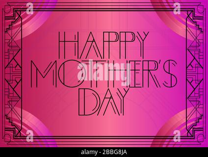 Art Deco Happy Mother's Day testo. Biglietto d'auguri decorativo, segno con lettere vintage. Illustrazione Vettoriale
