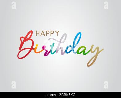 Testo colorato Happy Birthday Greeting. Bellezza buon compleanno con testo scritto a mano lettering. Design vettoriale tipografico moderno e creativo Illustrazione Vettoriale