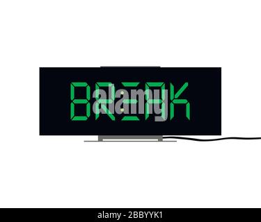 Orologio digitale con la scritta break sul display. Illustrazione vettoriale su sfondo bianco. Illustrazione Vettoriale