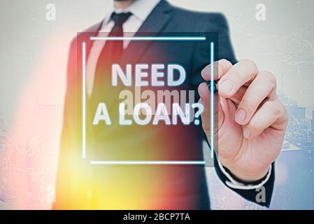 Parola di scrittura di testo necessitano di un Loanquestion. Business photo vetrina offrendo un denaro per demonstratingal o delle finanze aziendali Foto Stock