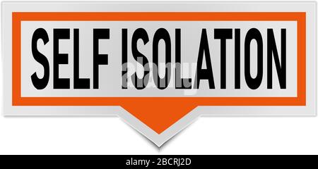 Auto isolamento rimanere home sign in caso di situazioni pericolose come virus o infezione. Illustrazione Vettoriale