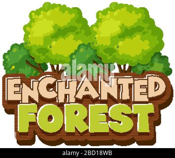 Font design per parola foresta incantata su sfondo bianco illustrazione Illustrazione Vettoriale