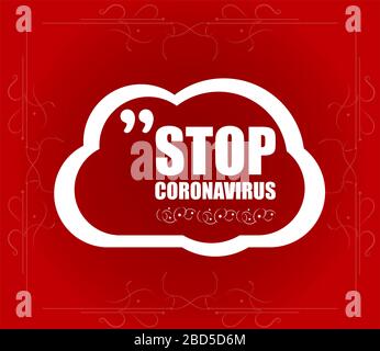 Interrompere il fumetto di Covid-19. Covid-19 Coronavirus. Concetto medico pandemico. Abstract White Speech Bubble su rosso Foto Stock