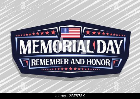 Logo Vector per il Memorial Day, timbro decorativo scuro con bandiera nazionale a righe rosse e bianche degli Stati Uniti e carattere creativo per il giorno commemorativo frase, rem Illustrazione Vettoriale