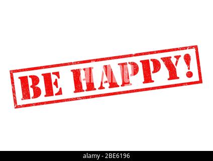 SIATE FELICI! Timbro di gomma rosso su sfondo bianco. Foto Stock