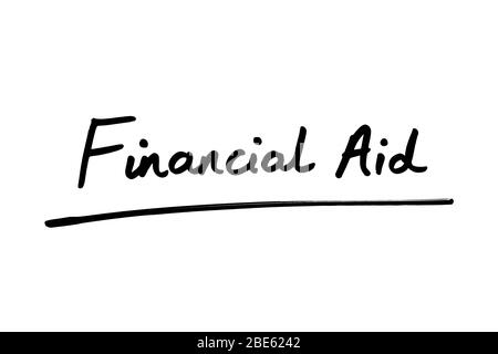 Aiuti finanziari scritti a mano su sfondo bianco. Foto Stock