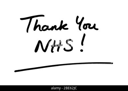 Grazie NHS! manoscritto su sfondo bianco. Foto Stock