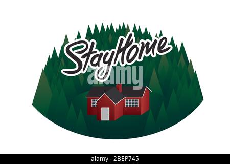 Rimani a casa. Isolamento a casa per prevenire il coronavirus. Cabina rossa tra boschi. Moderno vettore disegnato a mano in stile piatto. Rimani a casa per salvare vite. Lavorare da Illustrazione Vettoriale