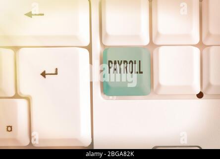 Scrittura a mano concettuale che mostra Payroll. Concetto che significa importo totale del denaro società paga ai dipendenti stipendio pagamento Foto Stock