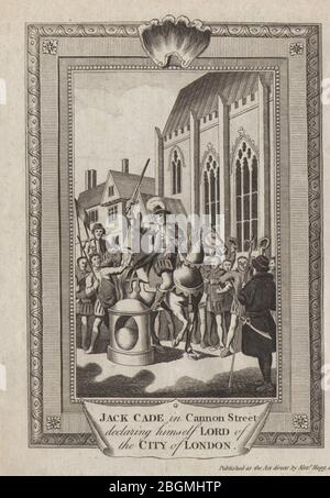 RIBELLIONE DI JACK CADE 1450. Proclamarsi Signore della Città di Londra 1784 Foto Stock