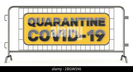 COVID-19 segno di quarantena su recinzione in acciaio rappresentazione 3D isolato su sfondo bianco Foto Stock