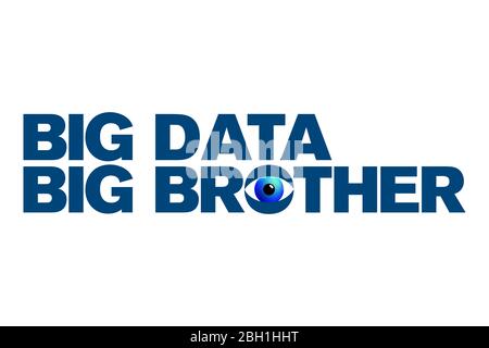 Big Data e Big Brother con un occhio di sorveglianza blu. Parole in grassetto e blu con lettere maiuscole. Illustrazione isolata. Foto Stock